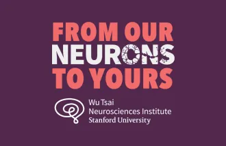 From Our Neurons to Yours Wu Tsai Neuro Podcast