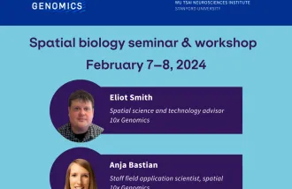 10x, Knight Initiative for Brain Resilience, Spatial biology seminar and workshop, Eliot Smith - spatial science and technology advisor, 10x genomics, Anja Bastian - staff field application scientist - spatial, 10x genomics